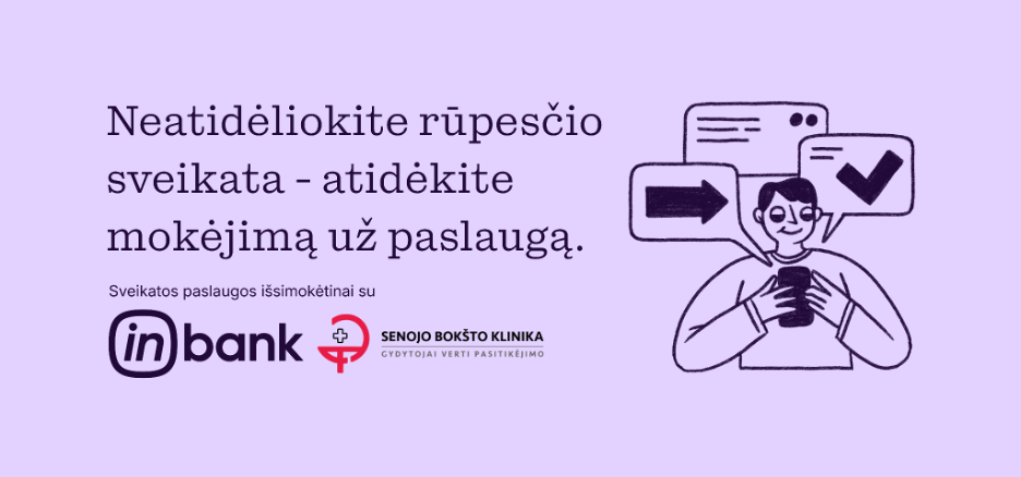 Medicinos paslaugų apmokėjimas išsimokėtinai su Inbank Senojo bokšto klinikoje